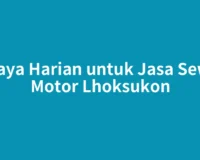 Biaya Harian untuk Jasa Sewa Motor Lhoksukon
