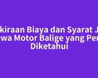 Perkiraan Biaya dan Syarat Jasa Sewa Motor Balige yang Perlu Diketahui