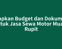 Siapkan Budget dan Dokumen untuk Jasa Sewa Motor Muara Rupit