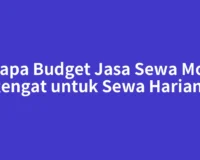 Berapa Budget Jasa Sewa Motor Rengat untuk Sewa Harian?