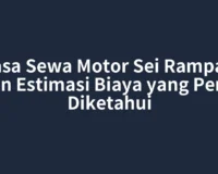 Jasa Sewa Motor Sei Rampah dan Estimasi Biaya yang Perlu Diketahui